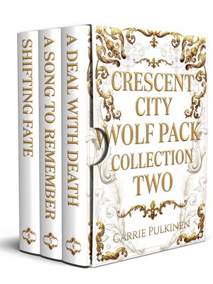 cover image of Crescent City Wolf Pack Collection Two